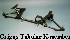 Griggs Tubular K-member